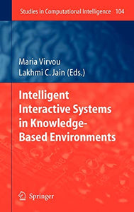 Intelligent Interactive Systems in Knowledge-Based Environments