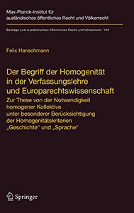 Der Begriff der Homogenität in der Verfassungslehre und Europarechtswissenschaft