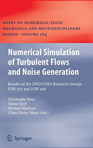 Numerical Simulation of Turbulent Flows and Noise Generation