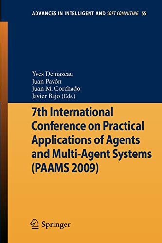 7th International Conference on Practical Applications of Agents and Multi-Agent Systems (PAAMS'09)