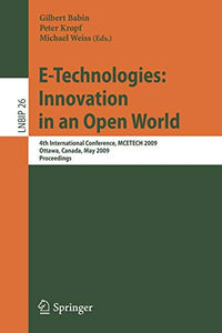 E-Technologies: Innovation in an Open World