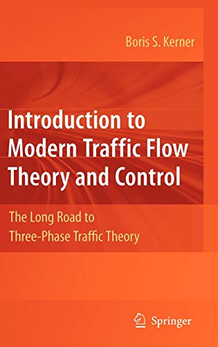 Introduction to Modern Traffic Flow Theory and Control