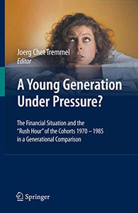 A Young Generation Under Pressure?