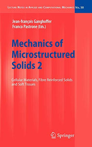 Mechanics of Microstructured Solids 2