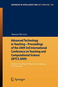 Advanced Technology in Teaching - Proceedings of the 2009 3rd International Conference on Teaching and Computational Science (WTCS 2009)