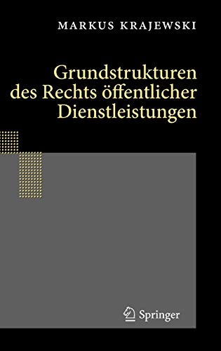 Grundstrukturen des Rechts öffentlicher Dienstleistungen