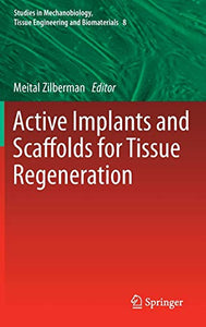 Active Implants and Scaffolds for Tissue Regeneration