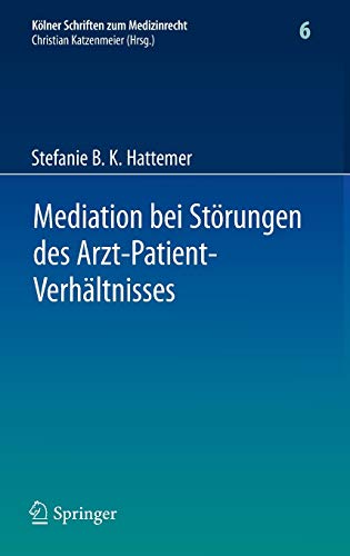 Mediation bei Störungen des Arzt-Patient-Verhältnisses