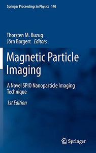 Magnetic Particle Imaging