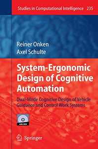 System-Ergonomic Design of Cognitive Automation