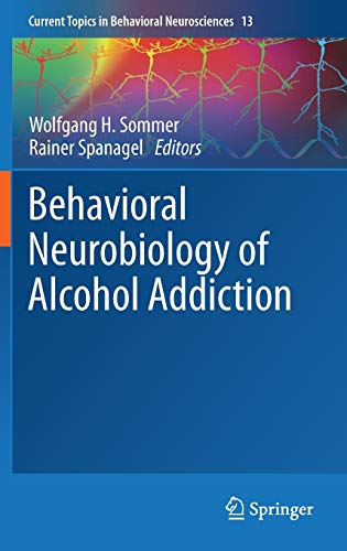 Behavioral Neurobiology of Alcohol Addiction