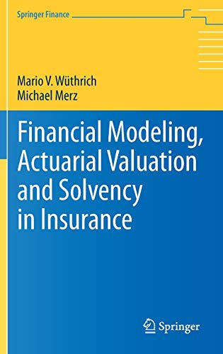 Financial Modeling, Actuarial Valuation and Solvency in Insurance