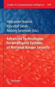 Advanced Technologies for Intelligent Systems of National Border Security