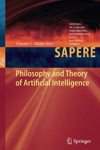 Philosophy and Theory of Artificial Intelligence