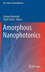 Amorphous Nanophotonics