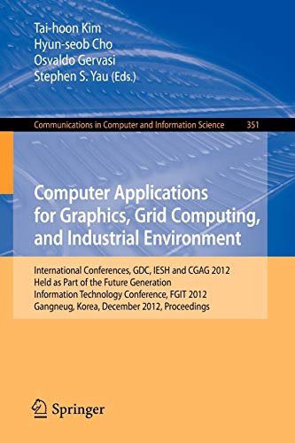 Computer Applications for Graphics, Grid Computing, and Industrial Environment