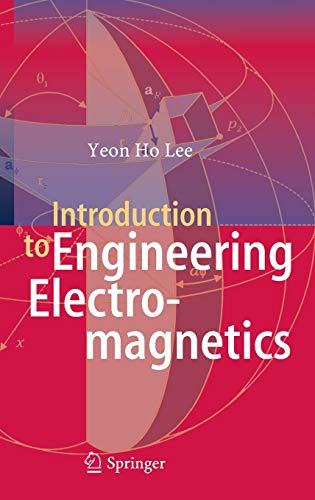 Introduction to Engineering Electromagnetics