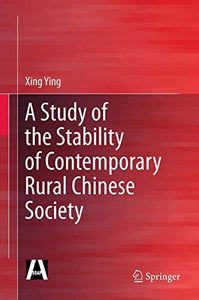 A Study of the Stability of Contemporary Rural Chinese Society