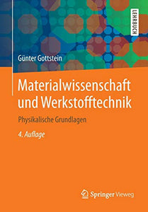 Materialwissenschaft und Werkstofftechnik