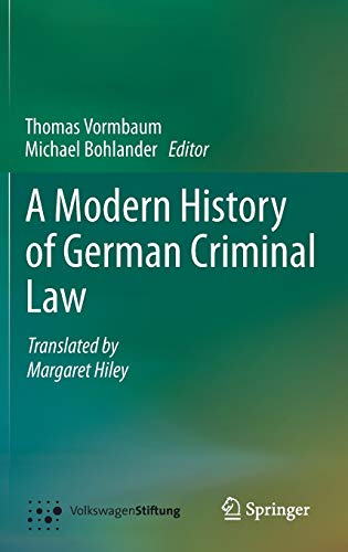 A Modern History of German Criminal Law