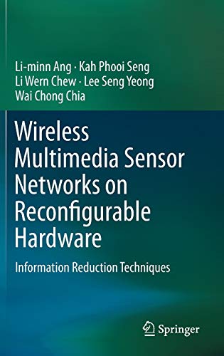 Wireless Multimedia Sensor Networks on Reconfigurable Hardware