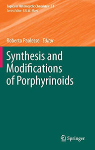 Synthesis and Modifications of Porphyrinoids