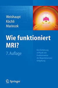 Wie funktioniert MRI?