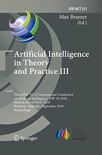 Artificial Intelligence in Theory and Practice III