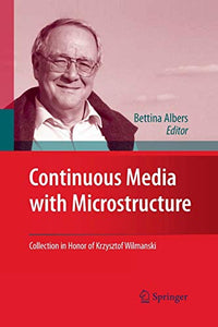 Continuous Media with Microstructure