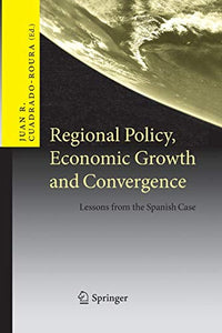 Regional Policy, Economic Growth and Convergence