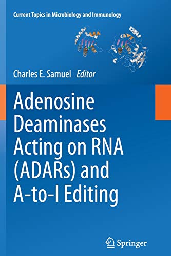 Adenosine Deaminases Acting on RNA (ADARs) and A-to-I Editing