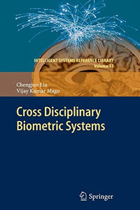 Cross Disciplinary Biometric Systems