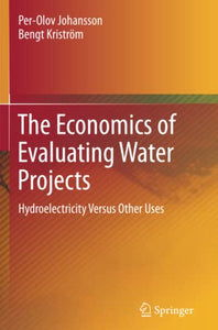 The Economics of Evaluating Water Projects