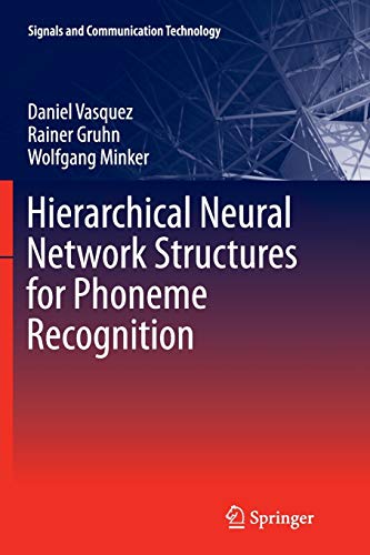 Hierarchical Neural Network Structures for Phoneme Recognition