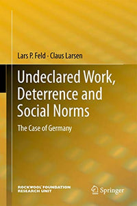 Undeclared Work, Deterrence and Social Norms