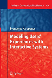 Modeling Users' Experiences with Interactive Systems