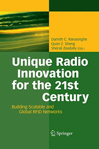 Unique Radio Innovation for the 21st Century