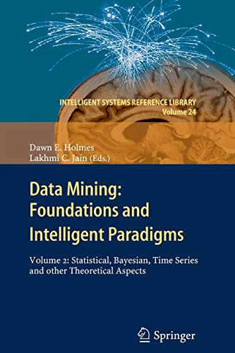 Data Mining: Foundations and Intelligent Paradigms