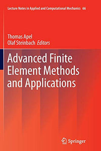 Advanced Finite Element Methods and Applications