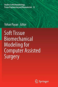 Soft Tissue Biomechanical Modeling for Computer Assisted Surgery