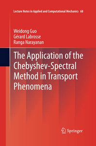 The Application of the Chebyshev-Spectral Method in Transport Phenomena