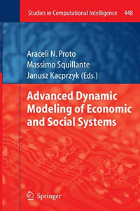 Advanced Dynamic Modeling of Economic and Social Systems