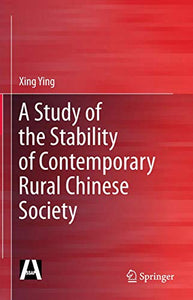 A Study of the Stability of Contemporary Rural Chinese Society