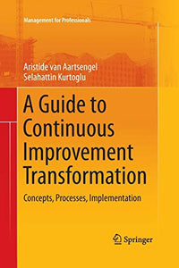 A Guide to Continuous Improvement Transformation