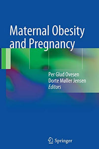 Maternal Obesity and Pregnancy