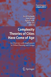 Complexity Theories of Cities Have Come of Age