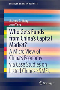 Who Gets Funds from China’s Capital Market?