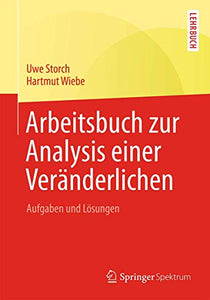 Arbeitsbuch zur Analysis einer Veränderlichen