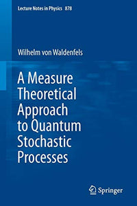 A Measure Theoretical Approach to Quantum Stochastic Processes