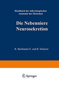 Die Nebenniere. Neurosekretion.